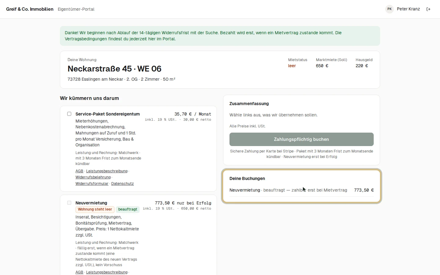 Die Neuvermietung ist beauftragt