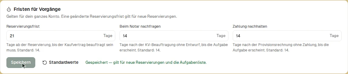 Fristen für Vorgänge — Reservierungsfrist auf 21 Tage